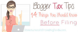 Blogger Tax Tips: 14 Things You Should Know Before Filing
